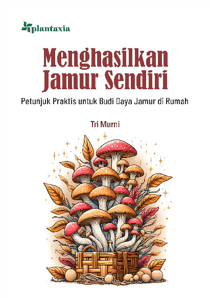 Sampul buku Menghasilkan Jamur S...