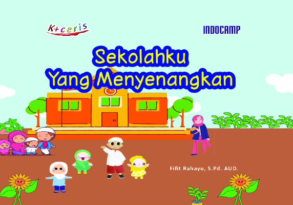 Sampul buku Sekolahku yang Menye...