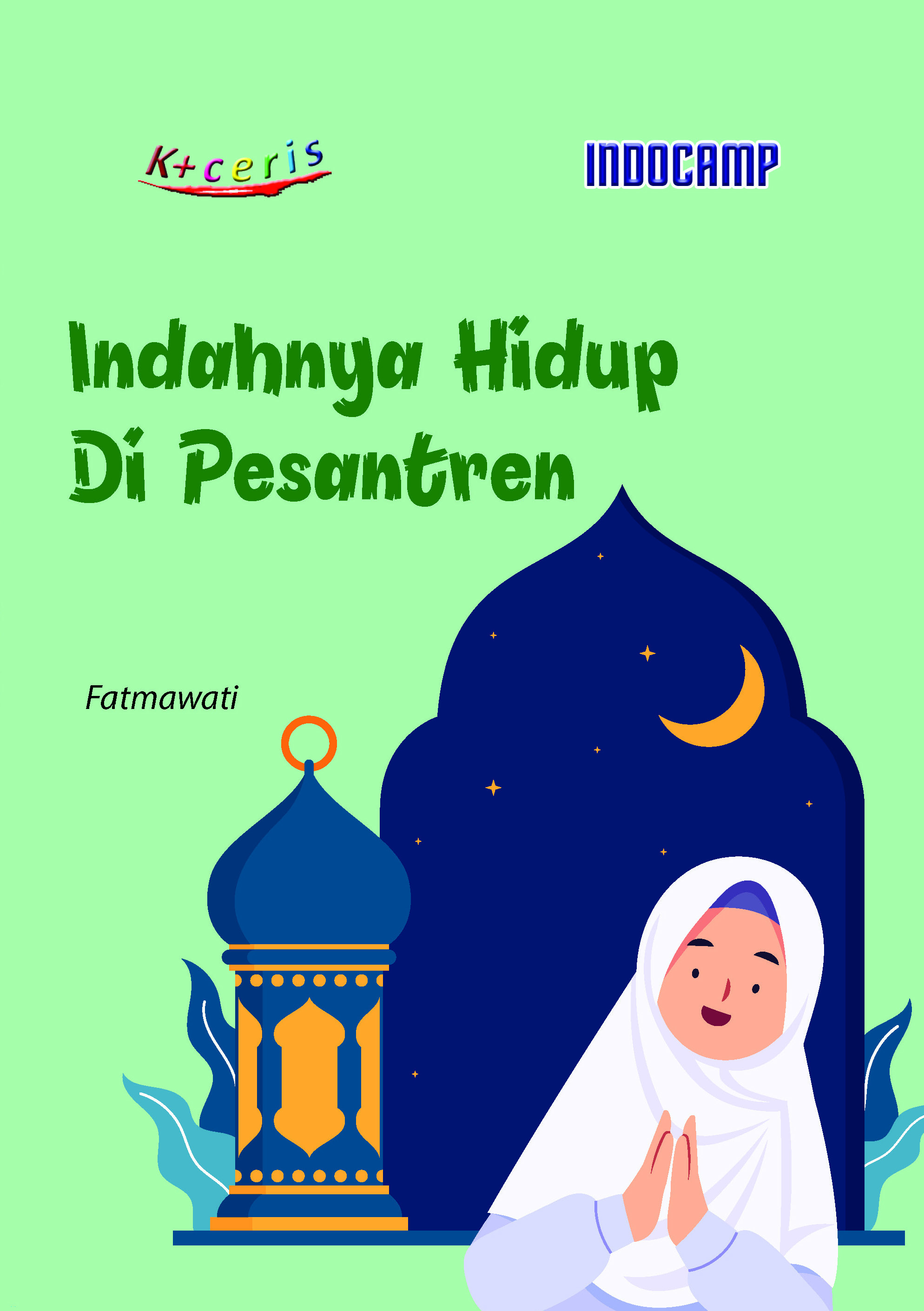 Sampul buku Indahnya Hidup di Pe...