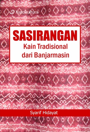 Sampul buku Sasirangan; Kain Tra...