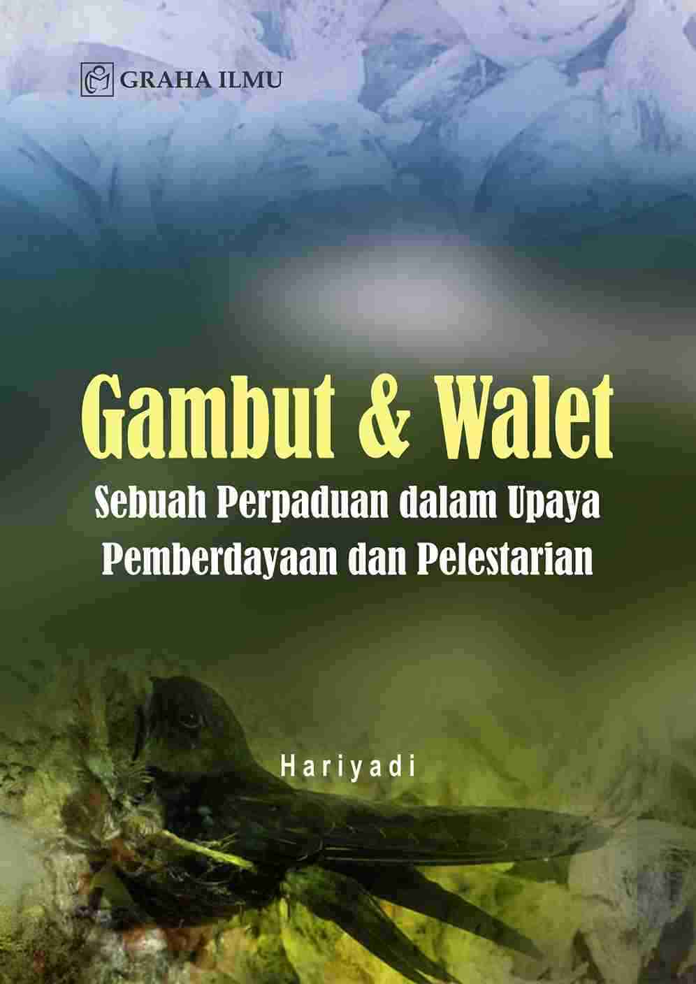 Sampul buku Gambut & Walet; ...